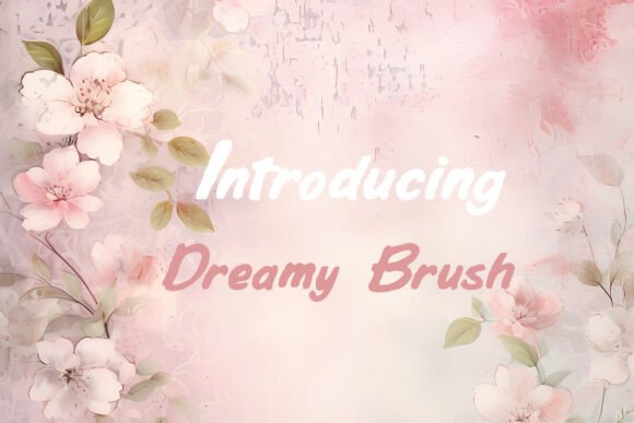 Dreamy Brush: The Versatile Font That Elevates Every Creative Project