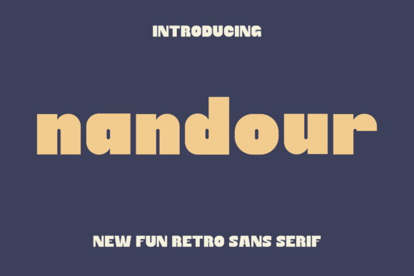Nandour: A Modern Font with a Friendly Touch