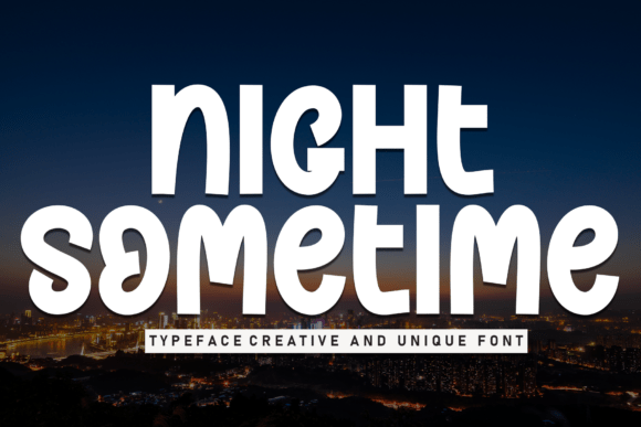 Night Sometime: A Handwritten Display Font with Personality and Purpose