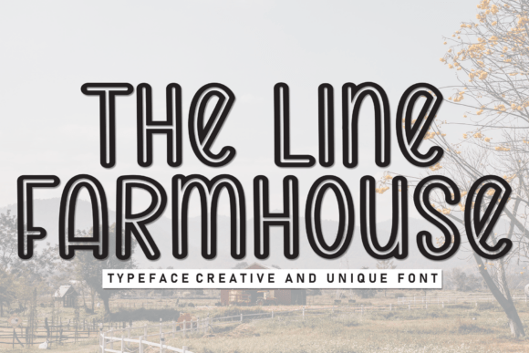 The Line Farmhouse: A Unique Display Font for Creative Projects